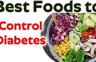 Best Foods to Control Diabetes – Diabetic Diet Plan