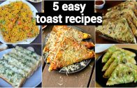 5 easy toast recipes for breakfast & evening snacks – 5 टोस्ट रेसिपी – quick toast recipes on tawa