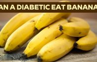 Can a Diabetic Eat Bananas – Banana Is Good Or Bad For Diabetes