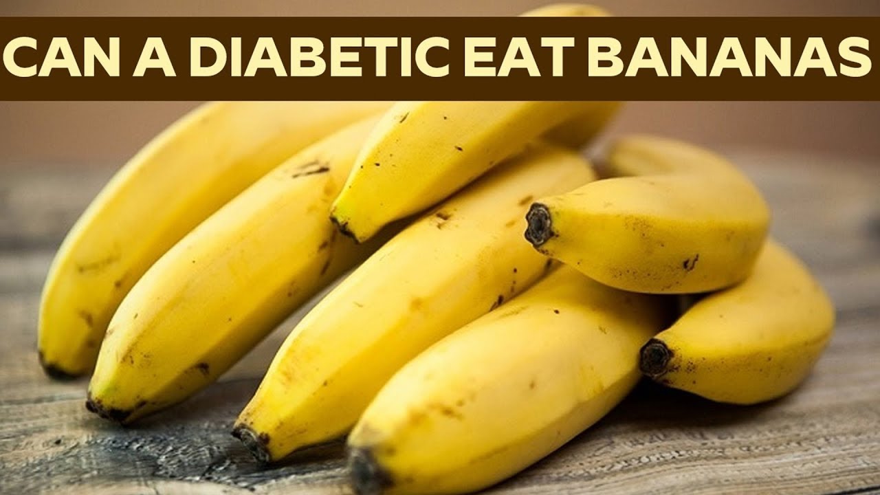 Can A Diabetic Eat Bananas Banana Is Good Or Bad For Diabetes   Can A Diabetic Eat Bananas Banan 