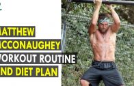 Matthew McConaughey Workout Routine & Diet Plan – Health Sutra – Best Health Tips