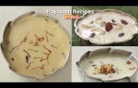 Payasam recipes – Ventuno Home Cooking
