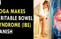 Yoga Makes Irritable Bowel Syndrome IBS Vanish – Health Sutra – Best Health Tips