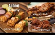 Achari Recipes – Achari Chicken Masala – Achari Paneer Tikka – Achari Aloo Roast