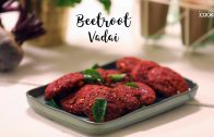 Beetroot Vadai – Tea-time Snacks – Snack Recipe
