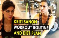 Kriti Sanon Workout Routine &amp – Diet Plan – Health Sutra – Best Health Tips