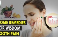 Home Remedies For Wisdom Tooth Pain – Health Sutra – Best Health Tips