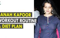 Sanah Kapoor Workout Routine & Diet Plan – Health Sutra – Best Health Tips