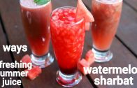 3 ways watermelon juice recipe – tarbooz ka juice – 3 तरबूज का शरबत – tarbuj ka juice