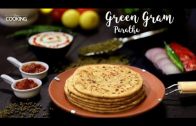 Green Gram Paratha – Moong Paratha – Healthy Recipe