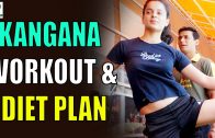 Kangana Ranaut Workout Routine & Diet Plan – Health Sutra – Best Health Tips