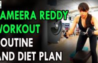 Sameera Reddy Workout Routine And Diet Plan – Health Sutra – Best Health Tips