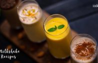 4 Milkshake Recipes – Mango milkshake – Chocolate Milkshake – Summer Drinks