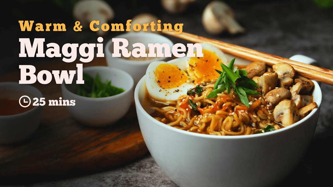 Maggi Ramen Bowl Recipes | Quick Noodles Recipe
